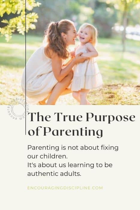 true purpose of parenting