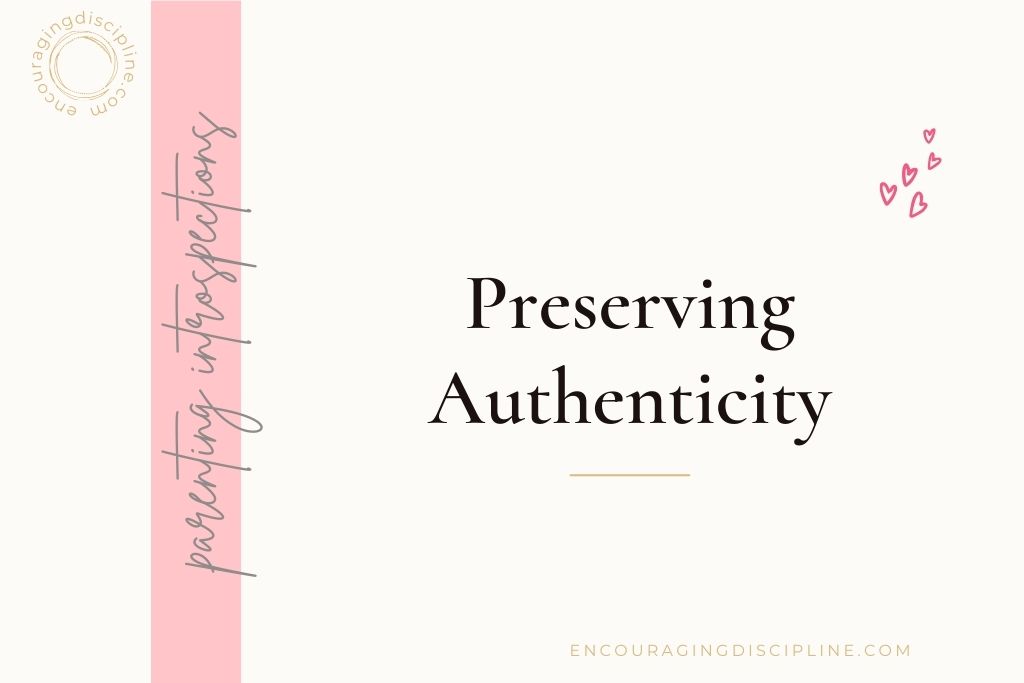 preserving authenticity