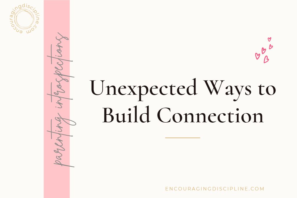 Unexpected Ways to Build Connection